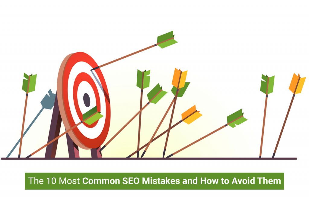 The 10 Most Common SEO Mistakes and How to Avoid Them